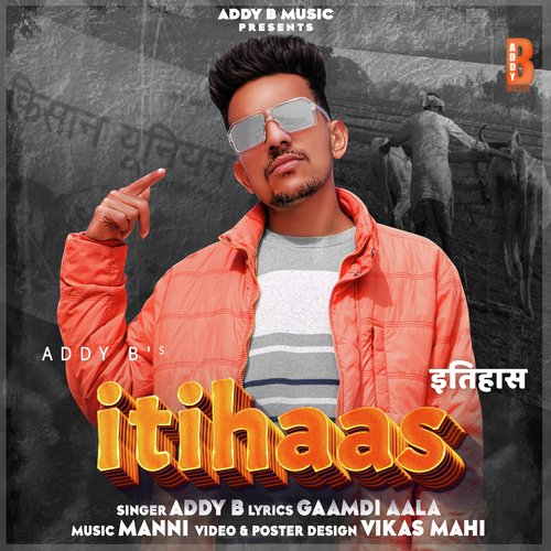 Itihaas Addy B MP3 Download