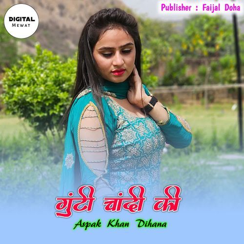 Gunthi Chandi Ki Aspak Khan Dihana MP3 Download