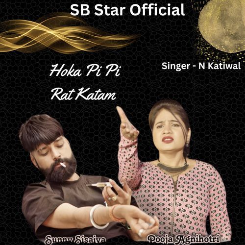 Hoka Pi Pi Rat Katam N Katiwal MP3 Download