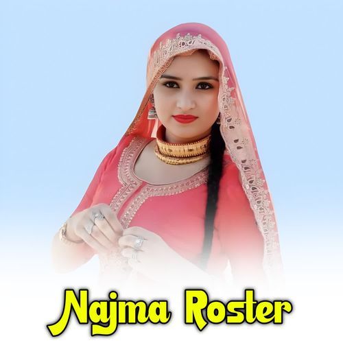 Najma Roster Mukbar MP3 Download