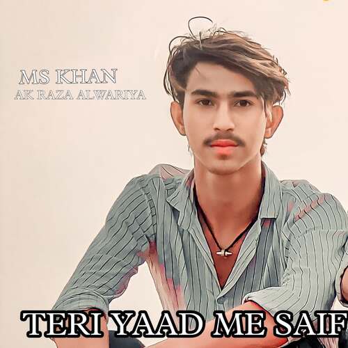 TERI YAAD ME SAIF MS Khan MP3 Download