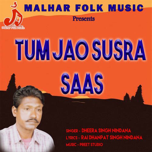 Tum Jao Susra Saas Dheera Singh Nindana MP3 Download