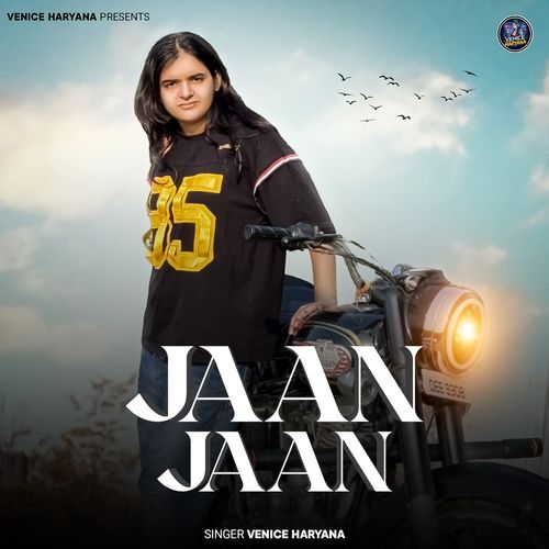 Jaan Jaan VENICE HARYANA MP3 Download