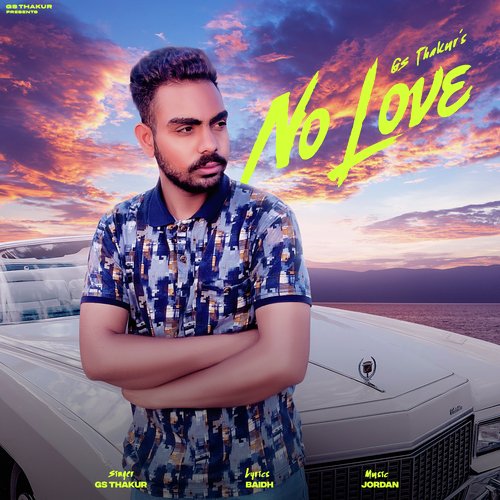 No Love Gs Thakur MP3 Download