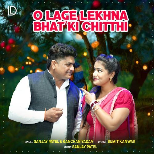 O Lage Lekhna Bhat Ki Chitthi Sanjay Patel MP3 Download