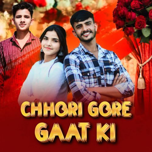 Chhori Gore Gaat Ki Army Singer MP3 Download