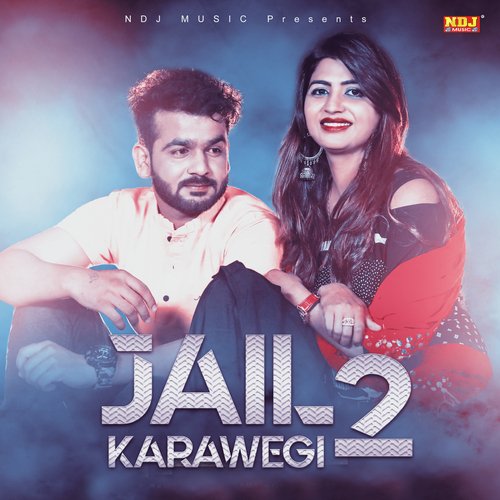 Jail Karawegi 2 Mohit Sharma MP3 Download