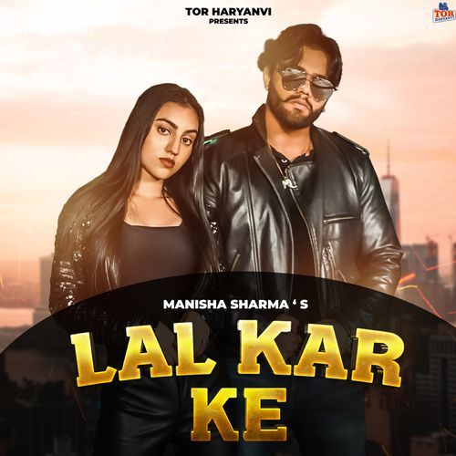 Lal Kar Ke Manisha Sharma MP3 Download