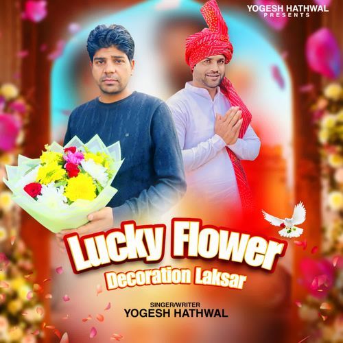 Lucky Flower Decoration Laksar Yogesh Hathwal MP3 Download