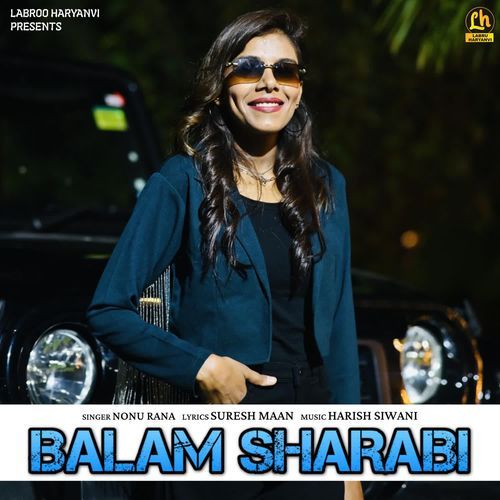 Balam Sharabi Nonu Rana MP3 Download