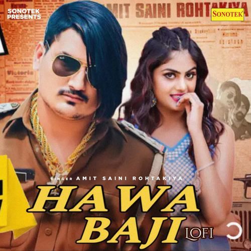 Hawa Baji Lofi Amit Saini Rohtakiya MP3 Download