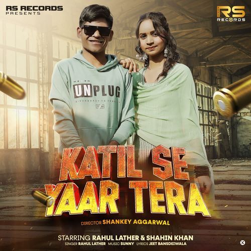 Katil Se Yaar Tera Rahul Lather MP3 Download