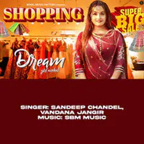 Shopping Sandeep Chandel MP3 Download