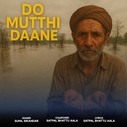 Do Mutthi Daane Sunil Sikandar MP3 Download