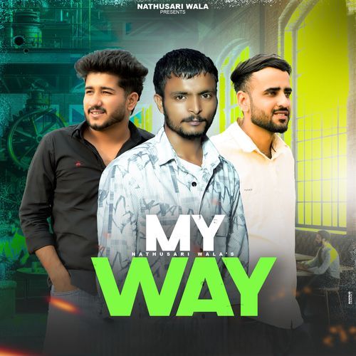 My Way Nathusari Wala MP3 Download