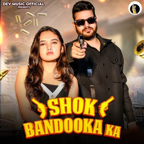 Shok Bandooka Ka Nonu Rana MP3 Download