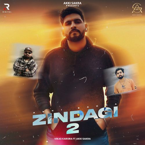 Zindagi 2 Vikas Karora MP3 Download