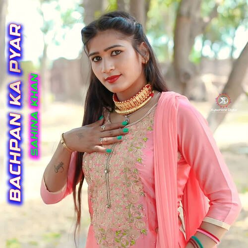 BACHPAN KA PYAR Sahina Khan MP3 Download