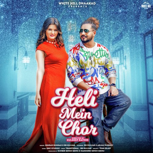 Heli Mein Chor Simran Bumrah MP3 Download