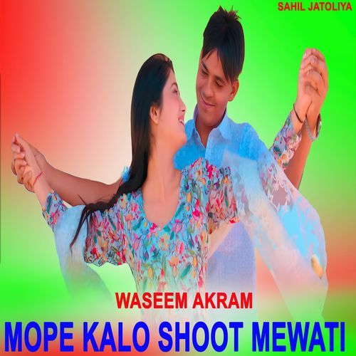 MOPE KALO SHOOT MEWATI Waseem Akram MP3 Download