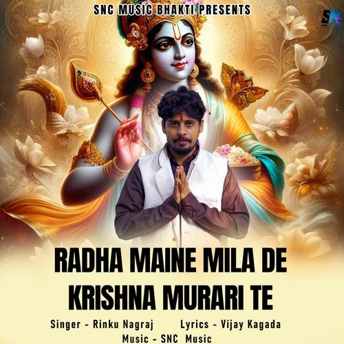 Radha Maine Mila De Krishna Murari Te Rinku Nagraj MP3 Download