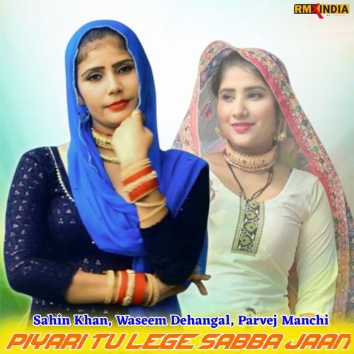 Piyari Tu Lege Sabba Jaan Parvej Manchi MP3 Download