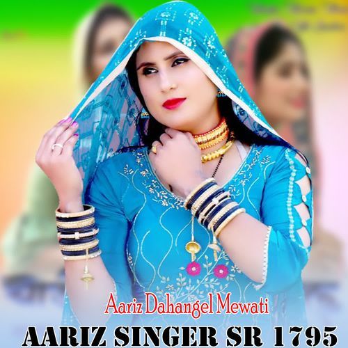 Aariz Singer SR 1795 Aariz Dahangel Mewati MP3 Download