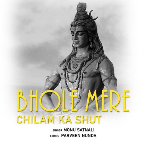 Bhole Mere Chilam ka Shut Monu Satnali MP3 Download