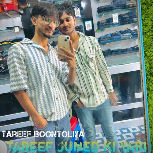 Tareef Juned ki yari Tareef BOONTOLIYA MP3 Download