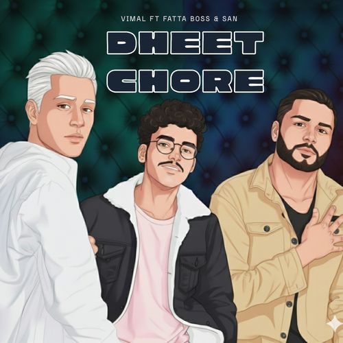 Dheet Chore Vimal Chauhan MP3 Download