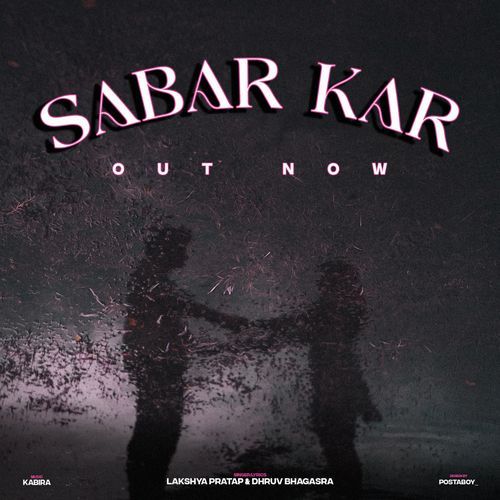 Sabar Kar Dhruv Bhagasra MP3 Download
