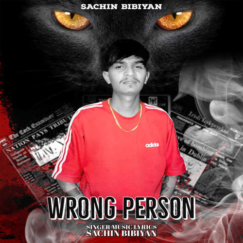 Wrong Person Sachin Bibiyan MP3 Download