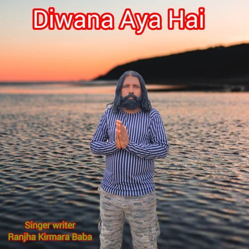 Diwana Aya Hai Ranjha Kirmara baba MP3 Download