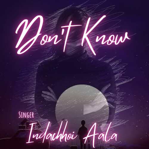 Don't Know Indachhoi Aala MP3 Download