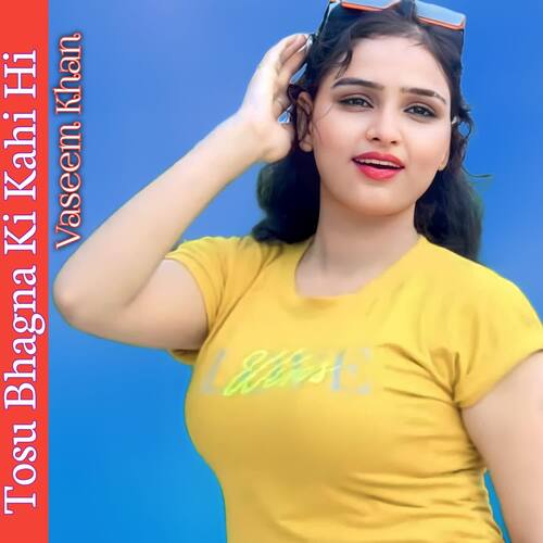 Tosu Bhagna Ki Kahi Hi Vaseem Khan MP3 Download
