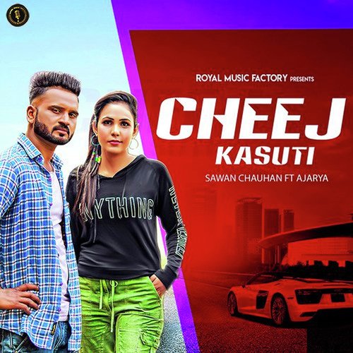Cheej Kasuti Sawan Chauhan MP3 Download
