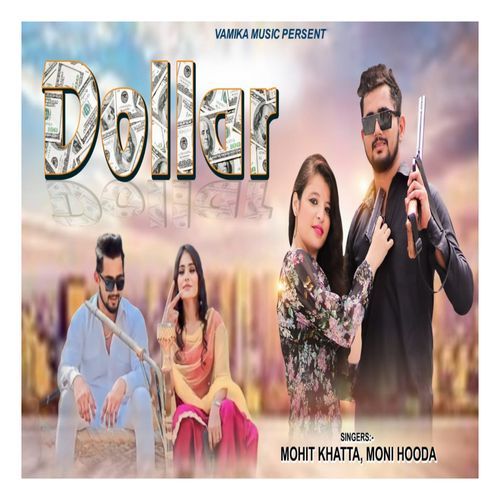 Dollar Mohit Khatta MP3 Download