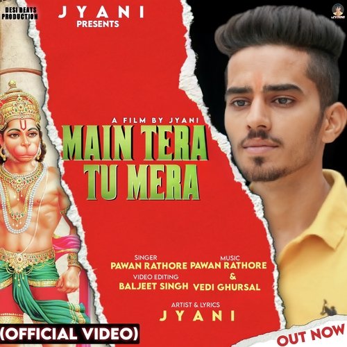 Main Tera Tu Mera Pawan Rathore MP3 Download