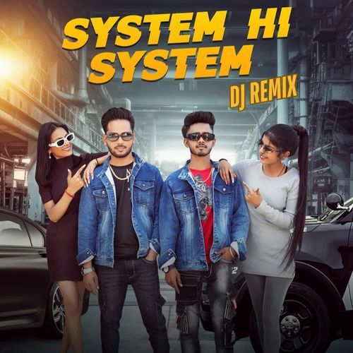System Hi System (DJ Remix) Ansh Chauhan MP3 Download