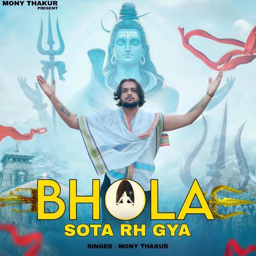 Bhola sota rh gya Mony Thakur MP3 Download