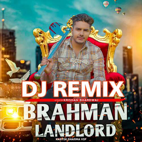DJ REMIX BRAHMAN LANDLORD Kartik Sharma VIP MP3 Download