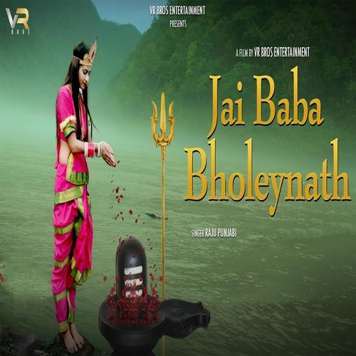 Jai Baba Bholeynath Raju Punjabi MP3 Download