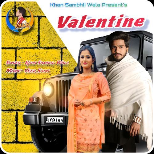 Valentine Khan Sambhali Wala MP3 Download