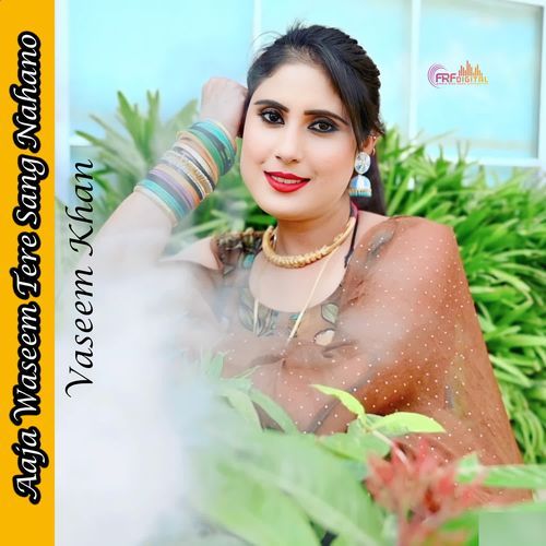 Aaja Waseem Tere Sang Nahano Vaseem Khan MP3 Download