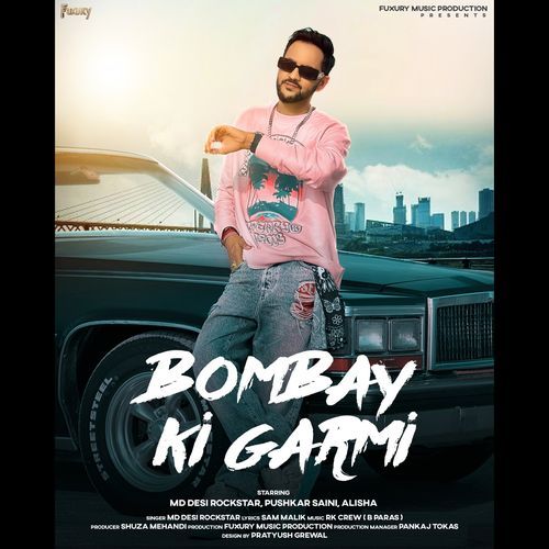 Bombay Ki Garmi MD Desi Rockstar MP3 Download