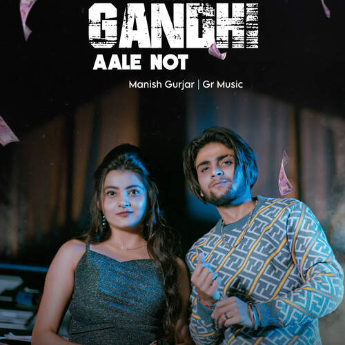 Gandhi Aale Not Manish Gurjar MP3 Download