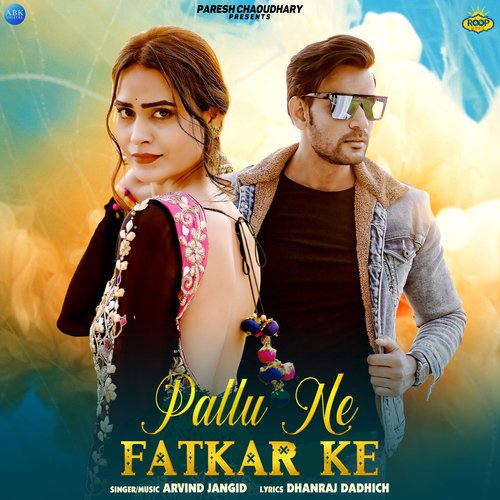 Pallu Ne Fatkar Ke Arvind Jangid MP3 Download