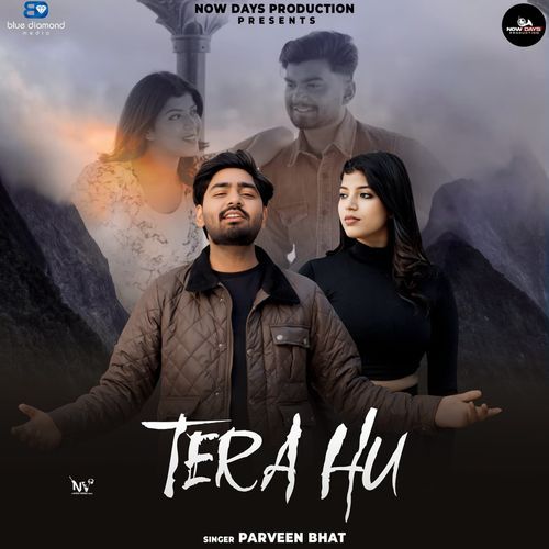 Tera Hu Parveen Bhat MP3 Download