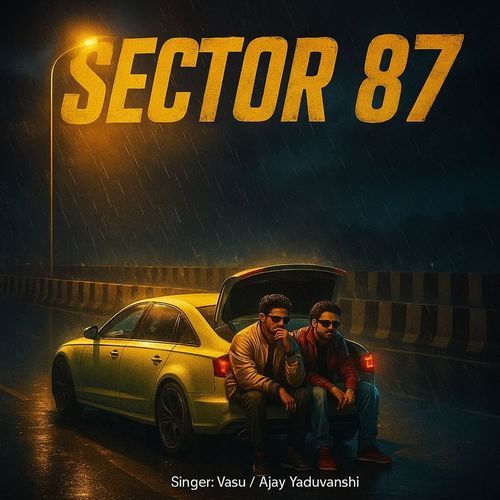 Sector 87 Vasu MP3 Download