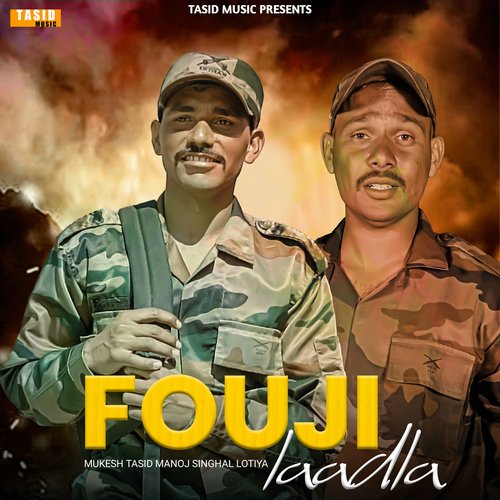 Fouji Laadla Mukesh Tasid MP3 Download